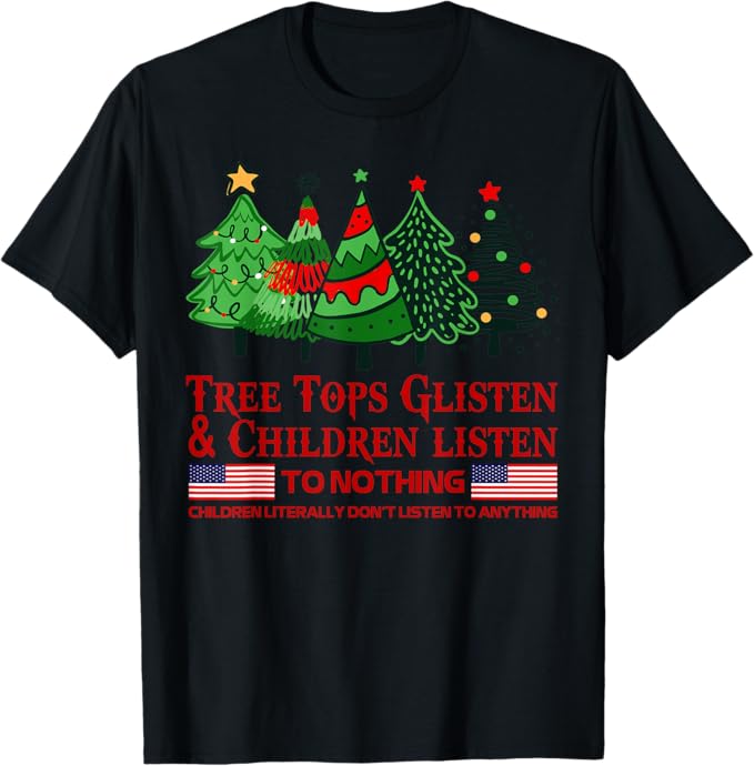 Teacher Tee Christmas Tree Tops Glisten Children Listen T-Shirt